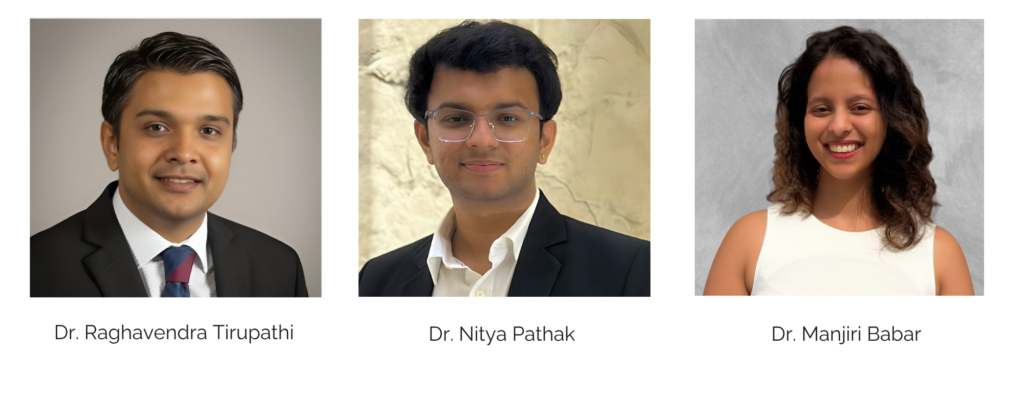 Three professionals in business attire, each pictured in a separate portrait. Captions below identify them as Dr. Raghavendra Tirupathi, Dr. Nitya Pathak, and Dr. Manjiri Babar.